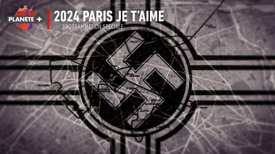 Paris occupé : L'infiltration nazie